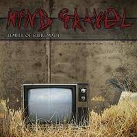 Mind Gravel : Temple of Supremacy